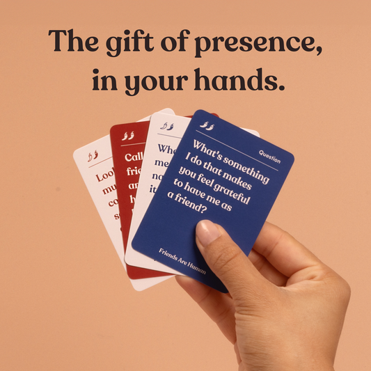 Friends Are Human Deck